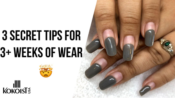 3 Secret Tips To Make Your Nails Last 3+ Weeks