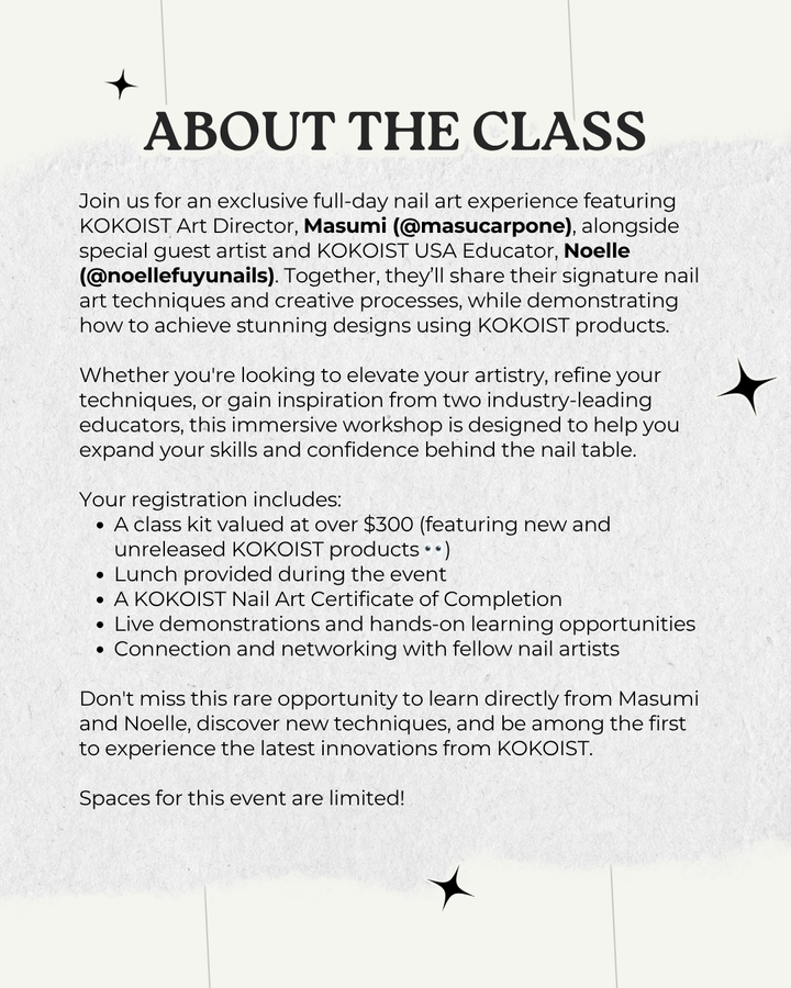 SAN ANTONIO, TX 08/29 IN-PERSON KOKOIST Nail Art Workshop with Masumi Utsumi and Noelle Moore