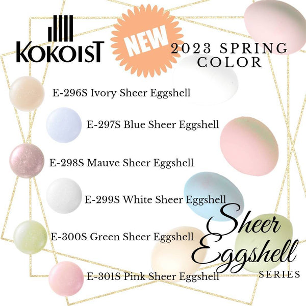 Eggshell Series E296-E301