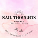 Nail Thoughts Color Gel Collection VOLUME 1